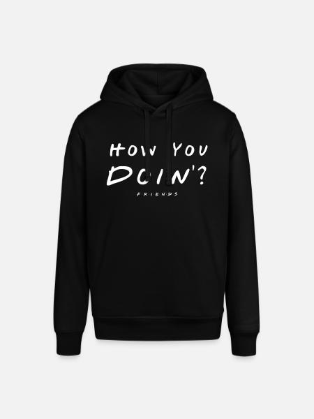 Friends How You Doin'? - Stanley/Stella SOUNDER Unisex Hoodie - black
