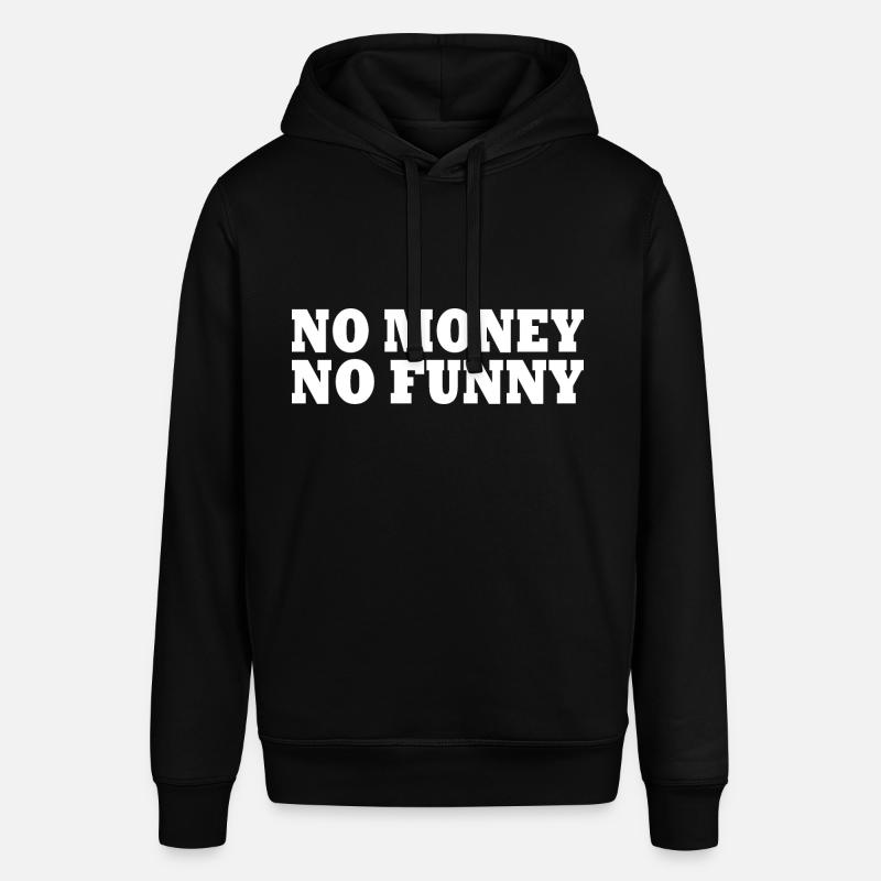 No money no funny - Sweat à capuche SOUNDER Stanley/Stella Unisexe - noir