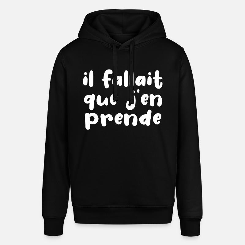 Il Fallait Que J'en Prende - Sweat à capuche SOUNDER Stanley/Stella Unisexe - noir