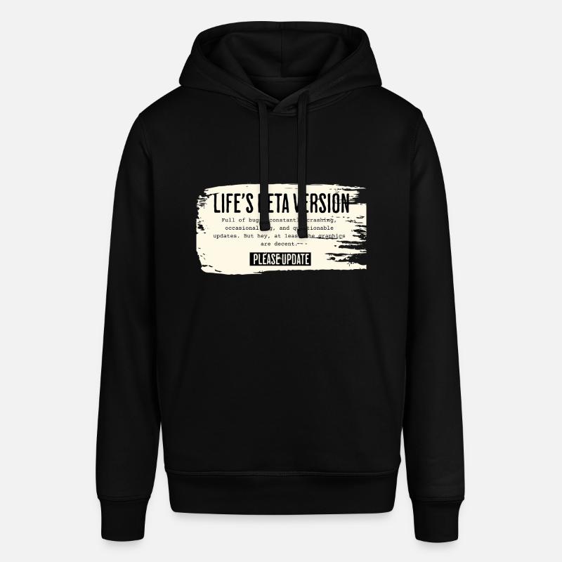 Life’s Beta Version – Please Update - Stanley/Stella Unisex Hoodie SOUNDER - Schwarz