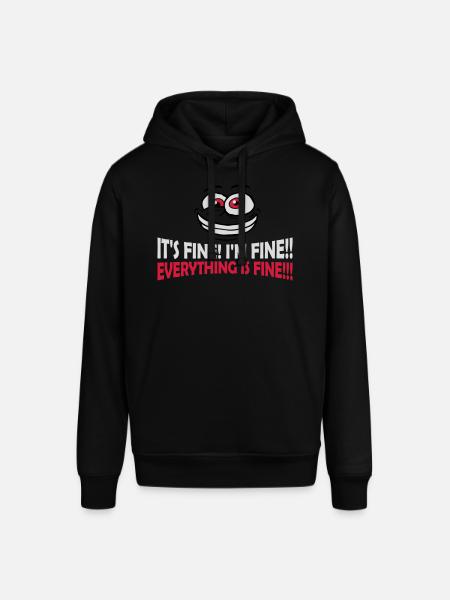 everything is fine quote - Stanley/Stella SOUNDER Unisex Hoodie - black