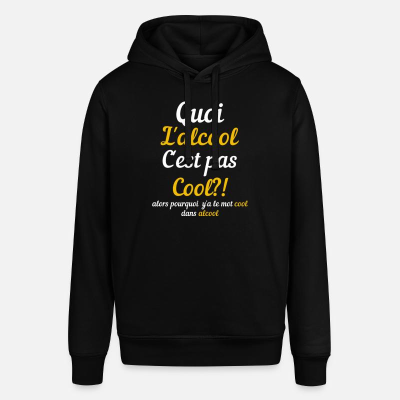 L'Alcool C'est pas Cool - Sweat à capuche SOUNDER Stanley/Stella Unisexe - noir