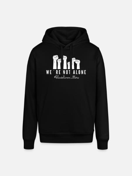 we are not alone BLM - Stanley/Stella SOUNDER Unisex Hoodie - black