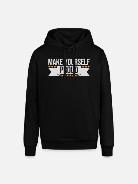 make yourself proud quote - Stanley/Stella SOUNDER Unisex Hoodie - black