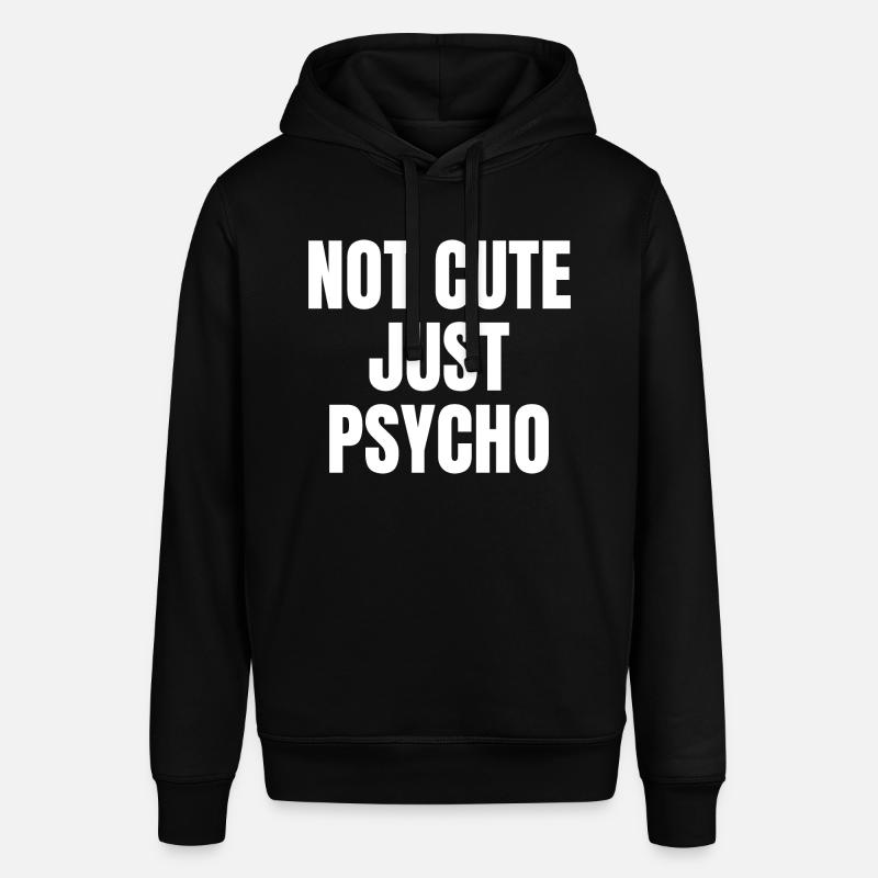 Pas mignon juste Psycho - Sweat à capuche SOUNDER Stanley/Stella Unisexe - noir