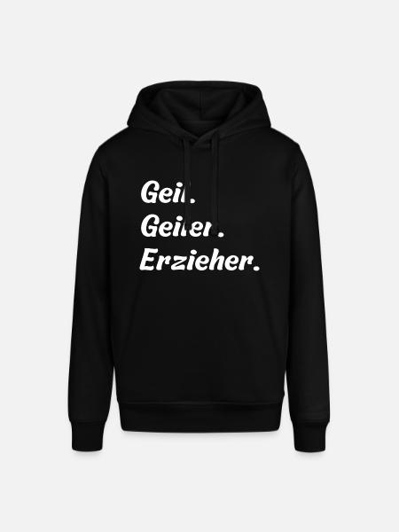 Geil. Geiler. Erzieher - Stanley/Stella Unisex Hoodie SOUNDER - Schwarz