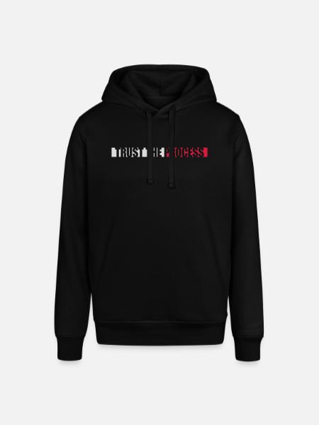 trust the process Quote - Stanley/Stella SOUNDER Unisex Hoodie - black