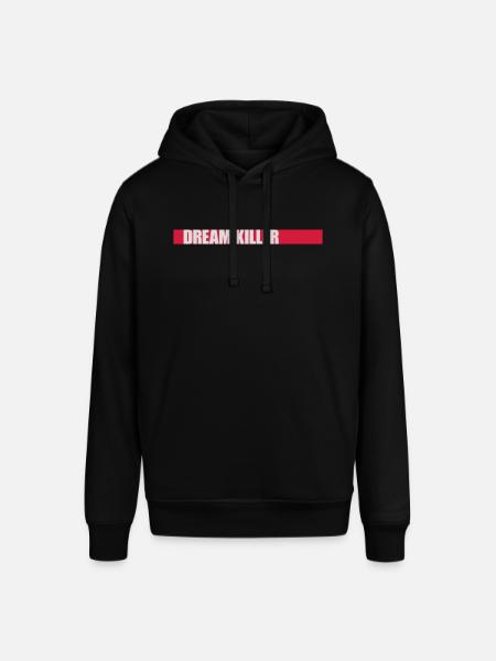 dream killer pessimists quote - Stanley/Stella SOUNDER Unisex Hoodie - black