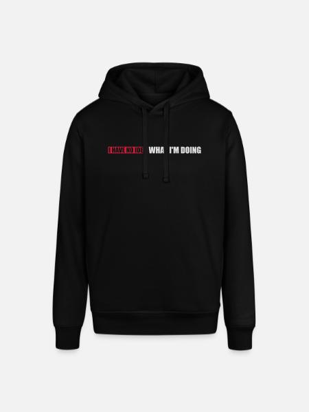 I Have No Idea - Stanley/Stella SOUNDER Unisex Hoodie - black
