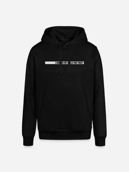 I shaved my balls - Stanley/Stella SOUNDER Unisex Hoodie - black