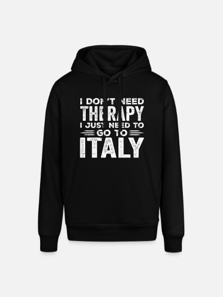 I Don't Need Therapy I Just Need To Go To Italy - Stanley/Stella SOUNDER Unisex Hoodie - black