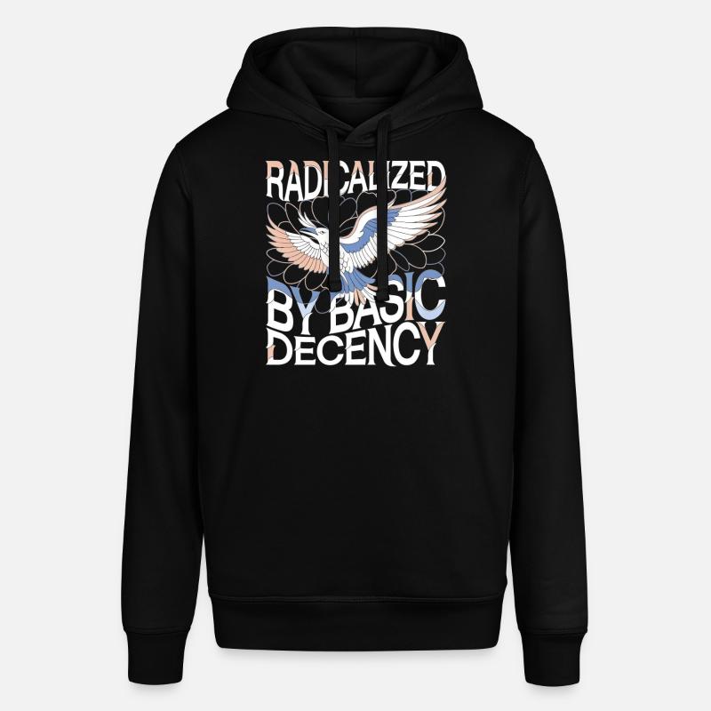 Radicalized by Basic Decency Statement Kunst - Stanley/Stella Unisex Hoodie SOUNDER - Schwarz
