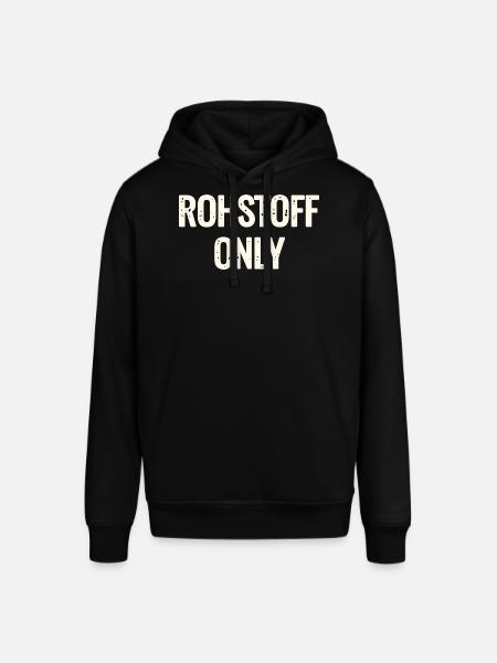 Rohstoff Only Schriftzug - Stanley/Stella SOUNDER Unisex Hoodie - black