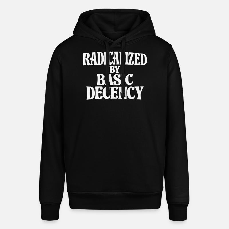 Radicalized by Basic Decency - Stanley/Stella Unisex Hoodie SOUNDER - Schwarz