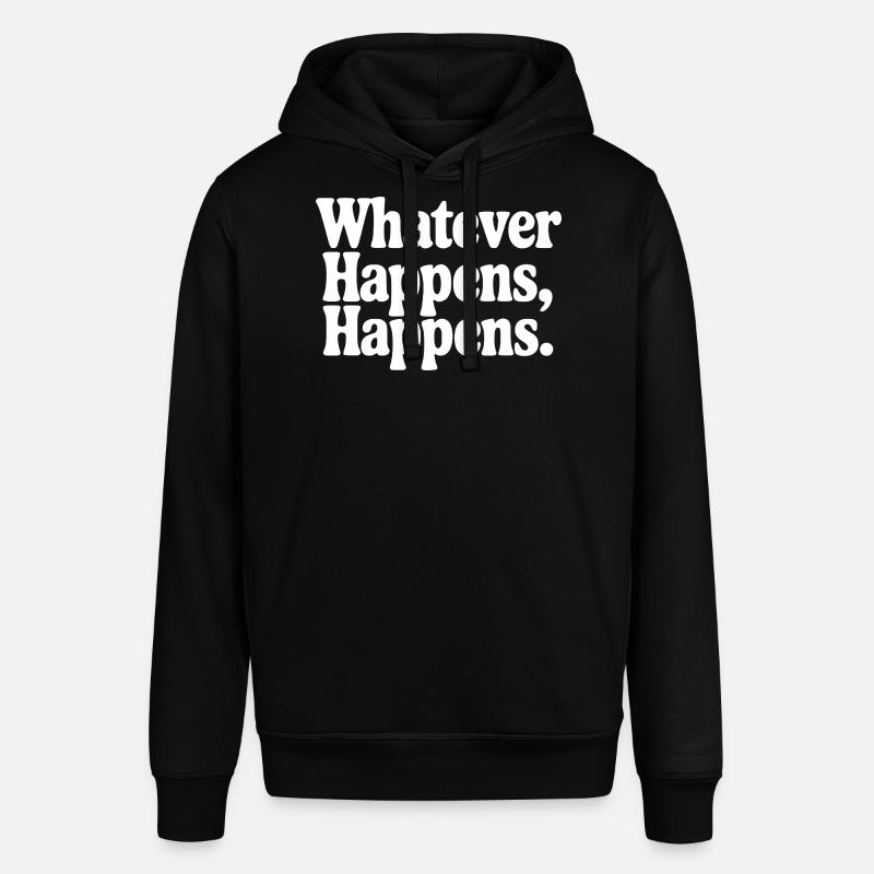 Quoi qu’il arrive, ça arrive - Sweat à capuche SOUNDER Stanley/Stella Unisexe - noir