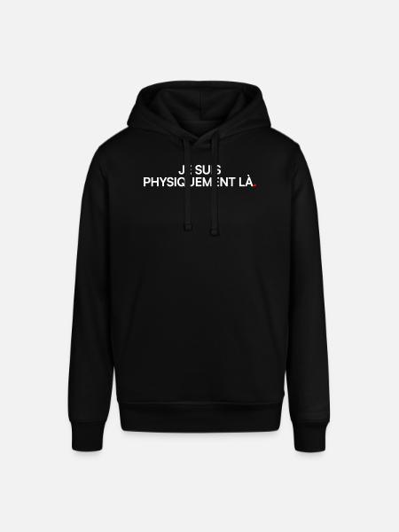 I'm physically there humor office - Stanley/Stella SOUNDER Unisex Hoodie - black