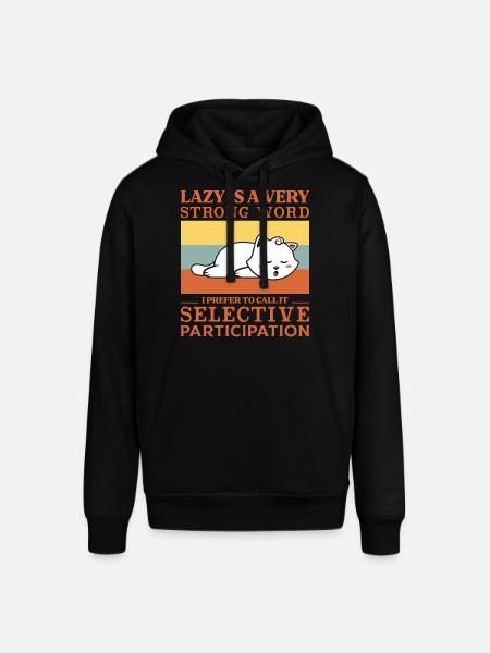 Lazy is a very strong word - Stanley/Stella SOUNDER Unisex Hoodie - black