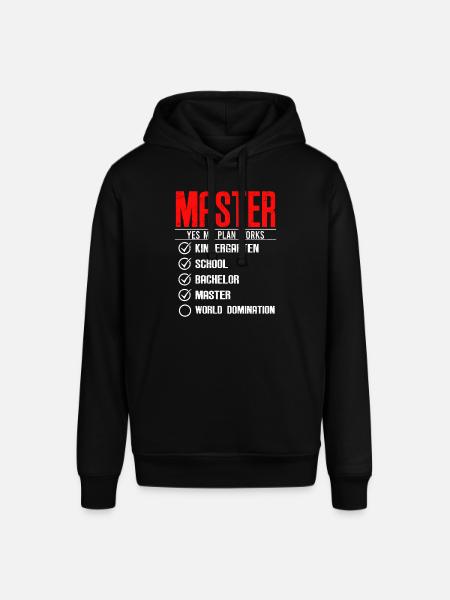 First Master then World Domination Master's Degree - Stanley/Stella SOUNDER Unisex Hoodie - black