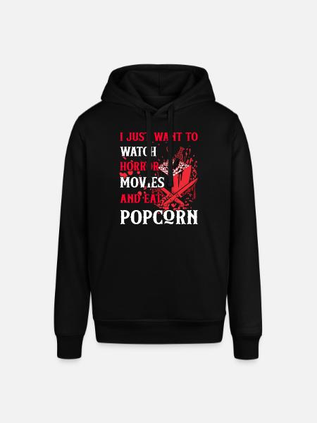 I Just Want To Watch Horror Movies And Eat Popcorn - Stanley/Stella SOUNDER Unisex Hoodie - black