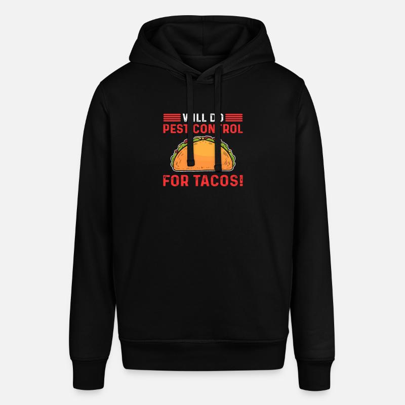 Wird Schädlingsbekämpfung Für Tacos Tun. - Stanley/Stella Unisex Hoodie SOUNDER - Schwarz