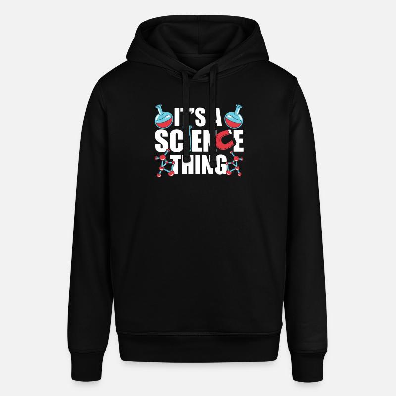 Est une chose scientifique scientifique - Sweat à capuche SOUNDER Stanley/Stella Unisexe - noir