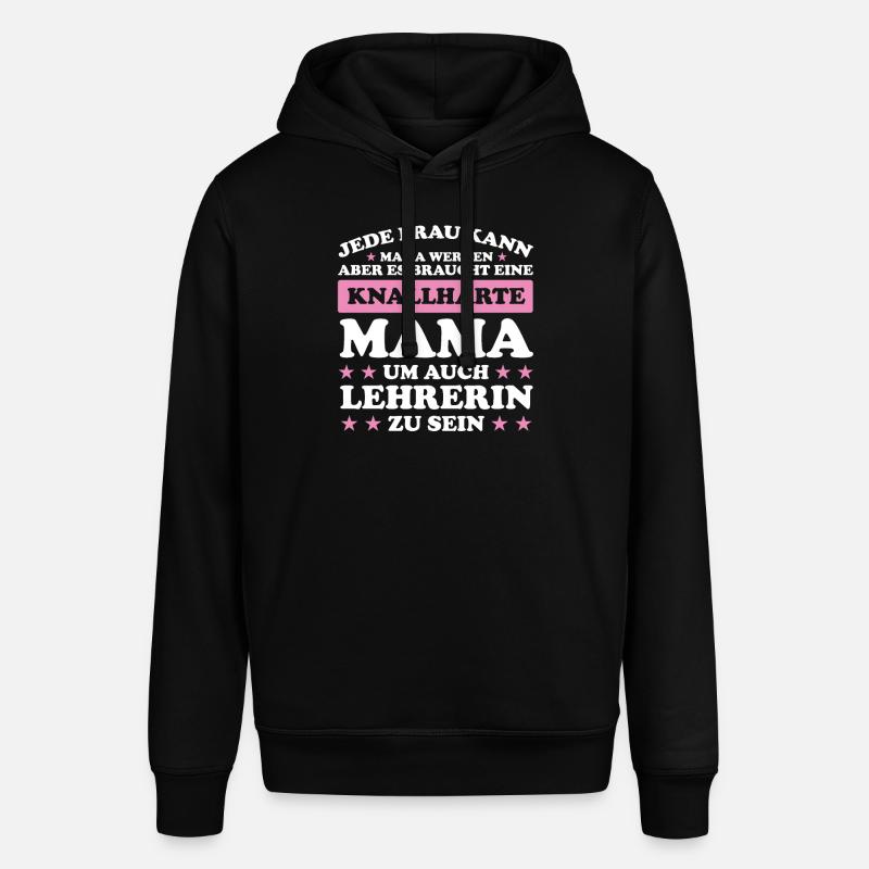 Lehrerin Mama Mutter Geschenk - Stanley/Stella Unisex Hoodie SOUNDER - Schwarz