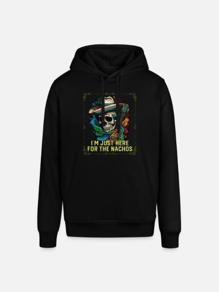 I'm Just Here For The Nachos Mexican Food Nacho - Stanley/Stella SOUNDER Unisex Hoodie - black