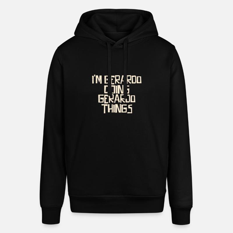 I'm Gerardo doing Gerardo things - Stanley/Stella Unisex Hoodie SOUNDER - Schwarz