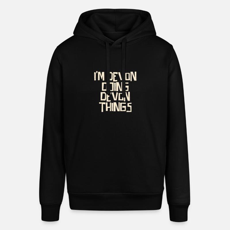 I'm Devon doing Devon things - Stanley/Stella Unisex Hoodie SOUNDER - Schwarz