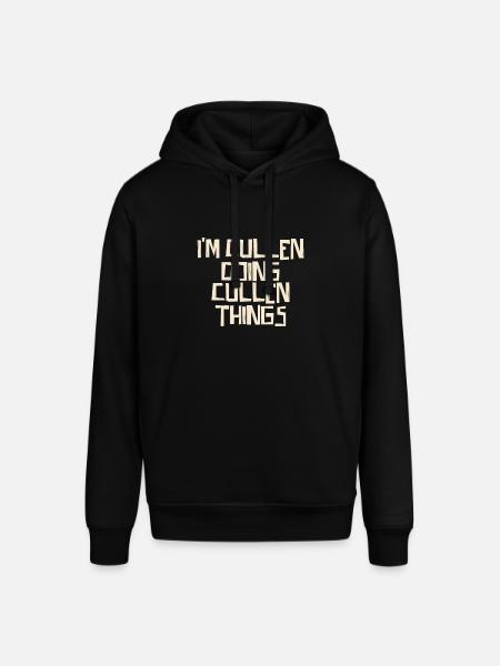 I'm Cullen doing Cullen things - Stanley/Stella SOUNDER Unisex Hoodie - black