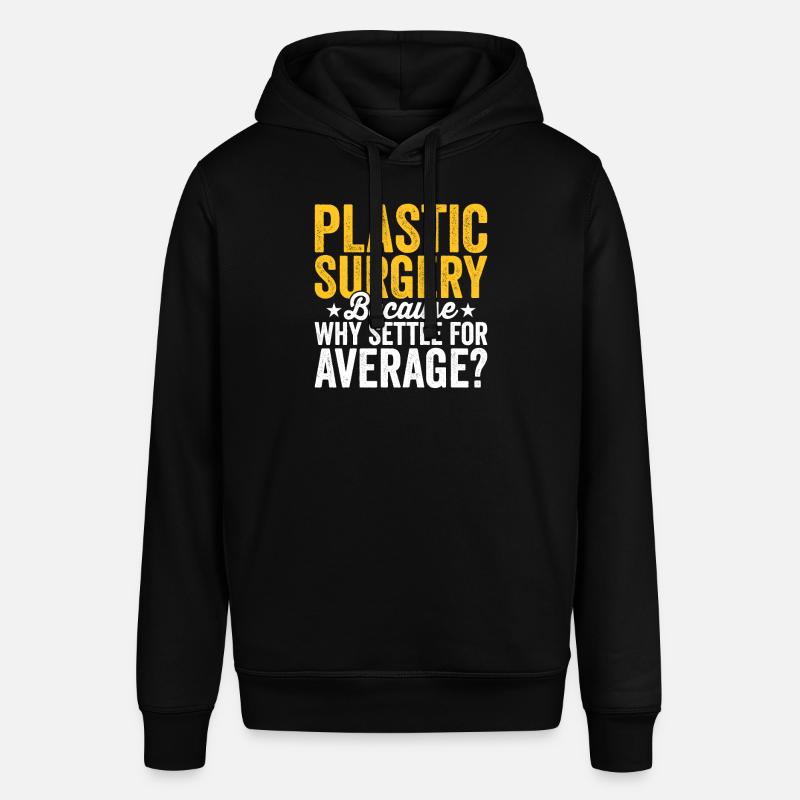Chirurgie plastique Contentez-vous d’un - Sweat à capuche SOUNDER Stanley/Stella Unisexe - noir