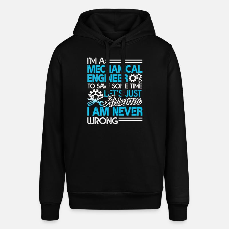 Mechanical Engineer I'm Never Wrong - Stanley/Stella SOUNDER Unisex Hoodie - black