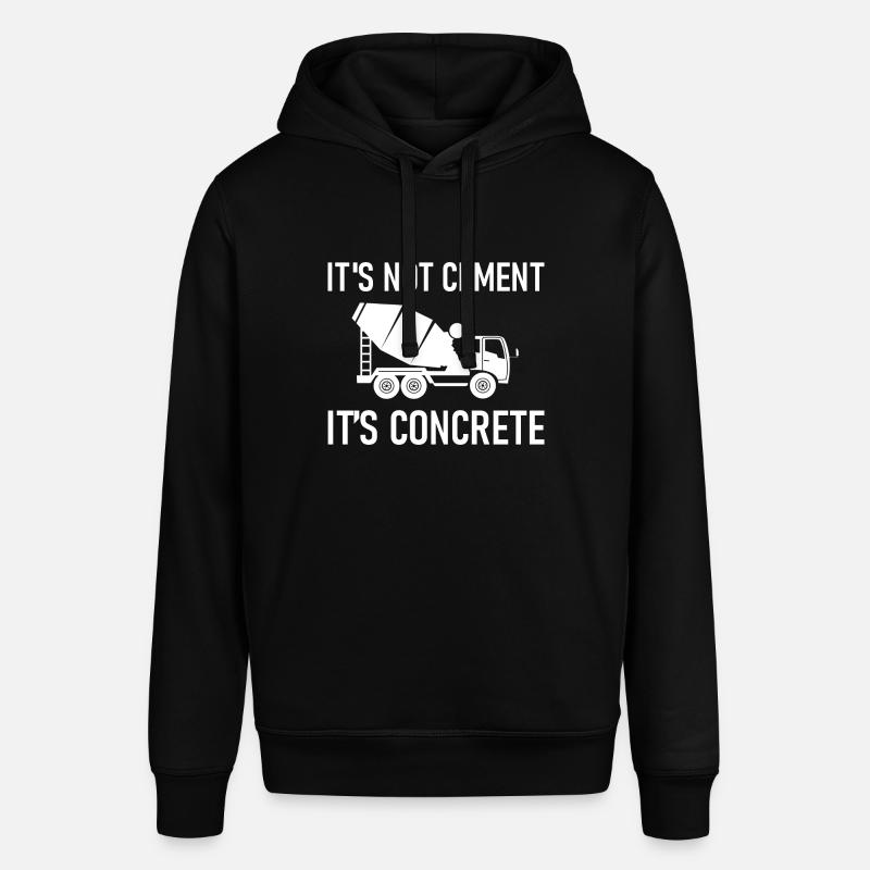 It's Not Cement, It's Concrete - Stanley/Stella SOUNDER Unisex Hoodie - black