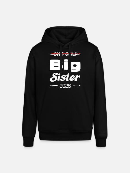 Only child big sister 2025 - Stanley/Stella SOUNDER Unisex Hoodie - black