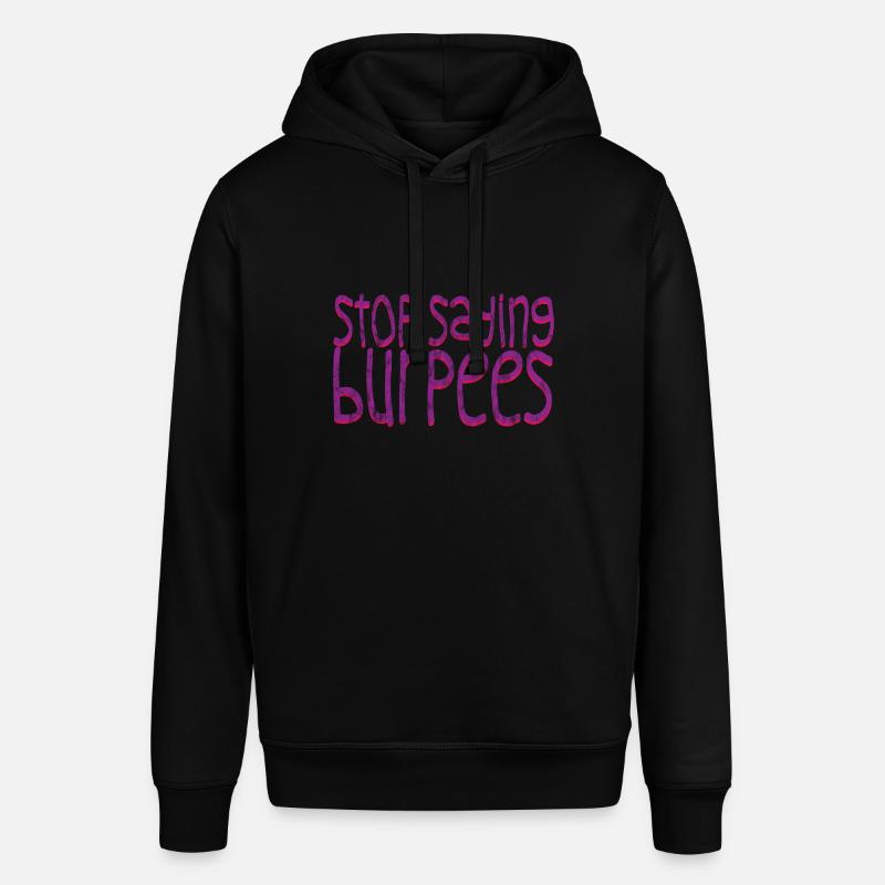 Arrêtez de dire Burpees 2 - Sweat à capuche SOUNDER Stanley/Stella Unisexe - noir