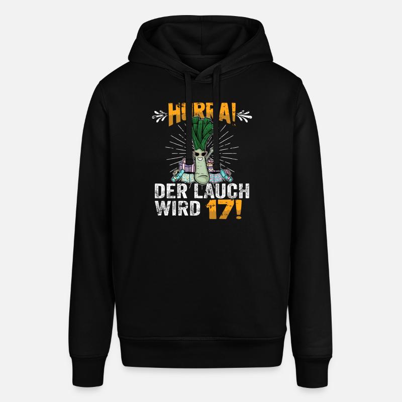 Hurra der Lauch wird 17 - Stanley/Stella Unisex Hoodie SOUNDER - Schwarz