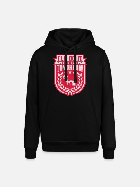 do it tomorrow quote - Stanley/Stella SOUNDER Unisex Hoodie - black