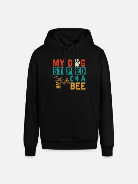 My dog stepped on a bee - Stanley/Stella SOUNDER Unisex Hoodie - black