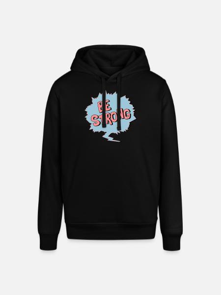 Be Strong - Stanley/Stella SOUNDER Unisex Hoodie - black