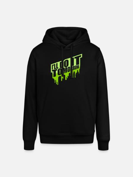 do it tomorrow quote - Stanley/Stella SOUNDER Unisex Hoodie - black