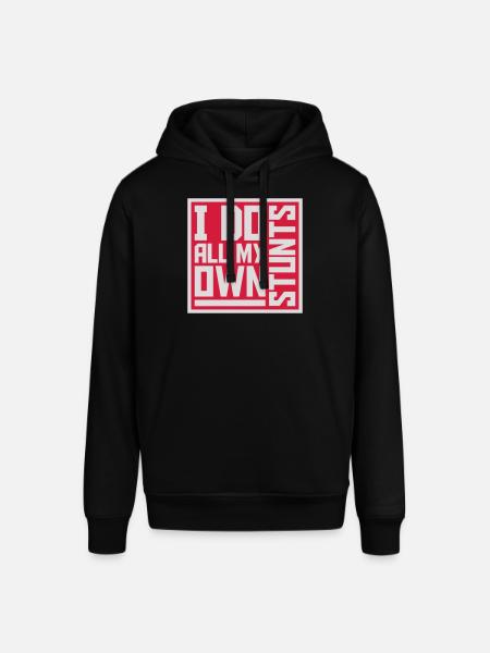 all my own stunts - Stanley/Stella SOUNDER Unisex Hoodie - black