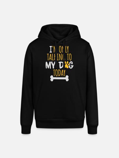 only talking to dog - Stanley/Stella SOUNDER Unisex Hoodie - black