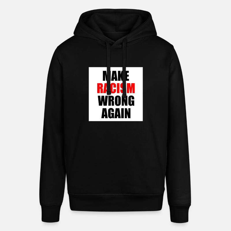 make racism wrong again - Stanley/Stella SOUNDER Unisex Hoodie - black