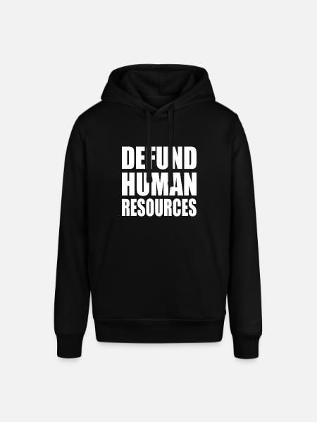 defund human resources - Stanley/Stella SOUNDER Unisex Hoodie - black