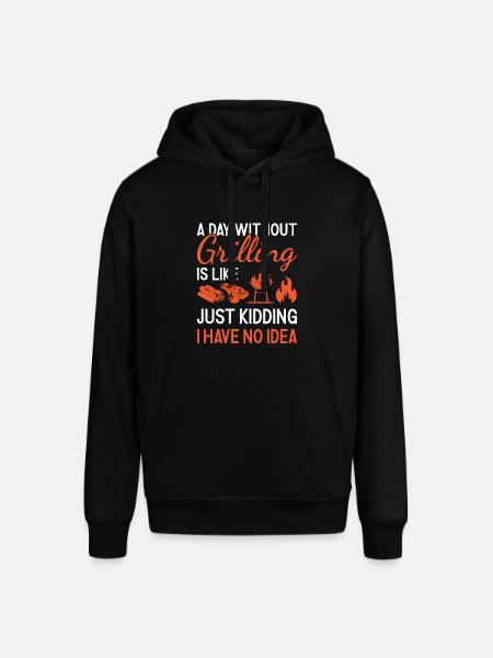 Griller A Day Without Grilling - Stanley/Stella SOUNDER Unisex Hoodie - black