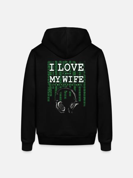 I LOVE IT WHEN MY WIFE LETS ME PLAY VIDEO GAMES - Sweat à capuche SOUNDER Stanley/Stella Unisexe - noir