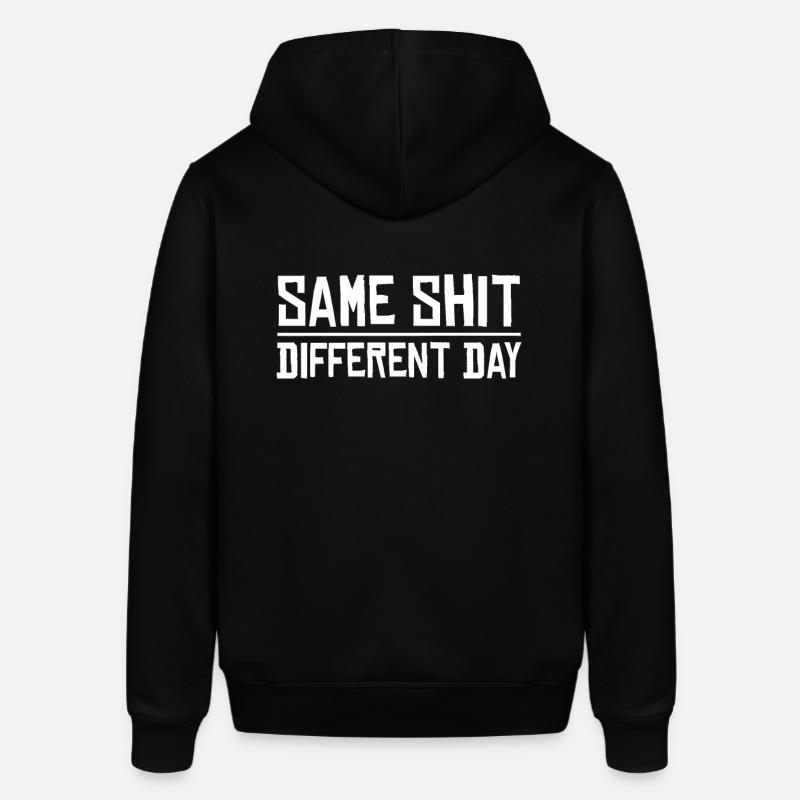 Same Shit - Different Day - Sweat à capuche SOUNDER Stanley/Stella Unisexe - noir