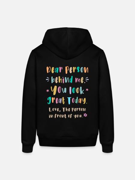 Kära person bakom mig, du ser bra ut idag - Luvtröja SOUNDER unisex från Stanley/Stella - svart