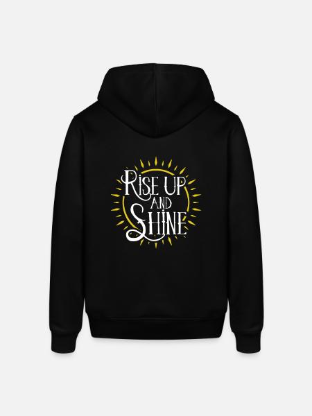 Rise up and shine - Stanley/Stella SOUNDER Unisex Hoodie - black