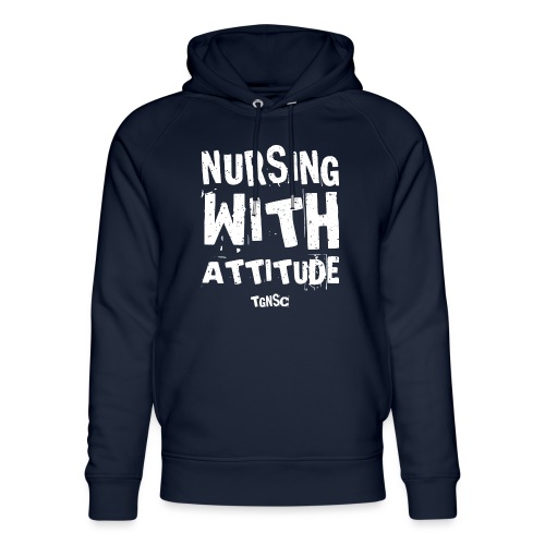Nursing with attitude - Stanley/Stella Unisex Bio-Hoodie